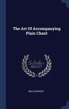 portada The Art Of Accompanying Plain Chant