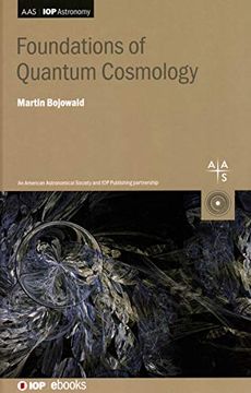 portada Foundations of Quantum Cosmology (Aas-Iop Astronomy) (en Inglés)