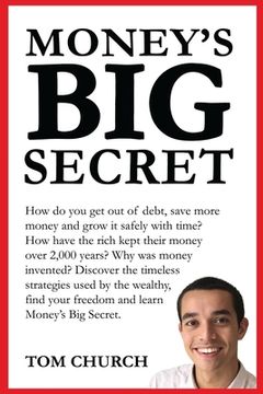 portada Money's Big Secret: The strategies they didn't teach you to slash debt, save more and invest safely with time (en Inglés)