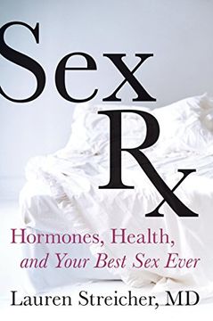 portada Sex Rx: Hormones, Health, and Your Best Sex Ever (en Inglés)