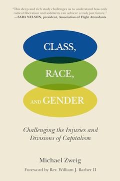 portada Class, Race, and Gender: Challenging the Injuries and Divisions of Capitalism (en Inglés)