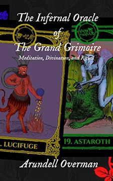 portada The Infernal Oracle of the Grand Grimoire: Meditation, Divination, and Ritual (en Inglés)