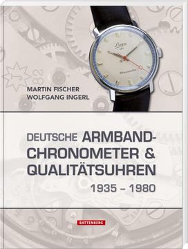portada Deutsche Armbandchronometer und Qualitätsuhren 1935 - 1980 (en Alemán)