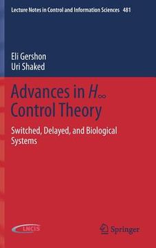 portada Advances in H∞ Control Theory: Switched, Delayed, and Biological Systems (in English)