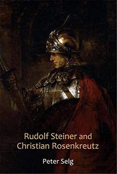 portada Rudolf Steiner and Christian Rosenkreutz (in English)