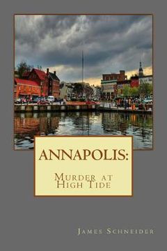 portada Annapolis: Murder at High Tide (en Inglés)