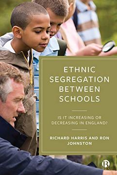 portada Ethnic Segregation Between Schools: Is it Increasing or Decreasing in England? (en Inglés)