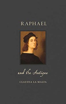 portada Raphael and the Antique (Renaissance Lives) (en Inglés)