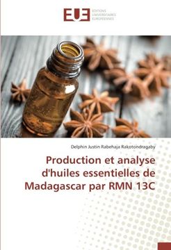 portada Production et analyse d'huiles essentielles de Madagascar par RMN 13C (French Edition)
