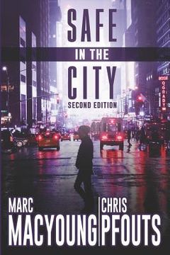 portada Safe in the City: A streetwise guide to avoid being robbed, ripped off, or run over (en Inglés)