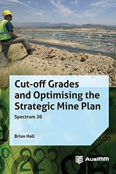 portada Cut-Off Grades and Optimising the Strategic Mine Plan (Spectrum) (en Inglés)