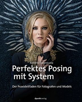 portada Perfektes Posing mit System: Der Praxisleitfaden fr Fotografen und Models (in German)