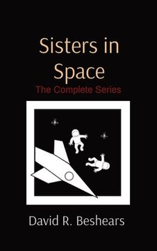 portada Sisters in Space: The Complete Series (en Inglés)