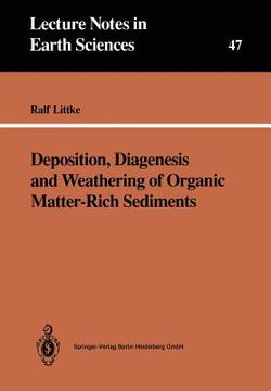 portada deposition, diagenesis and weathering of organic matter-rich sediments (en Inglés)