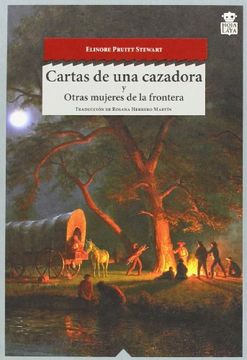 portada Cartas de una Cazadora; Otras Mujeres del Oeste (in Spanish)