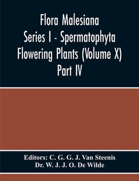 portada Flora Malesiana Series I - Spermatophyta Flowering Plants (Volume X) Part Iv (in English)