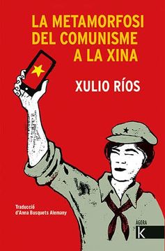 portada La Metamorfosi del Comunisme a la Xina (in Catalá)