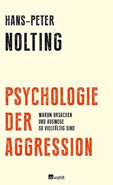 portada Psychologie der Aggression: Warum Ursachen und Auswege so vielfältig sind (en Alemán)