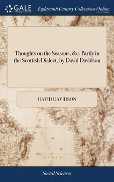 portada Thoughts on the Seasons, &c. Partly in the Scottish Dialect, by David Davidson (en Inglés)