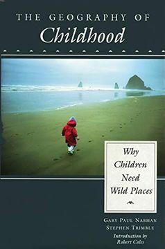 portada The Geography of Childhood: Why Children Need Wild Places (Concord Library) (en Inglés)