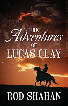 portada The Adventures of Lucas Clay 