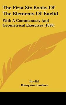 portada the first six books of the elements of euclid: with a commentary and geometrical exercises (1828) (en Inglés)