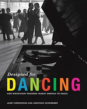 portada Designed for Dancing: How Midcentury Records Taught America to Dance (en Inglés)