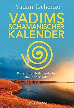portada Vadims Schamanischer Kalender. Russische Heilrituale für das Ganze Jahr. (in German)