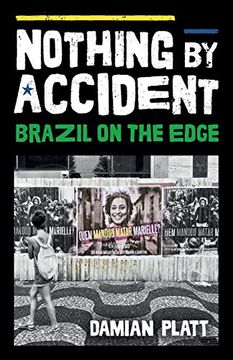 portada Nothing by Accident: Brazil on the Edge (en Inglés)