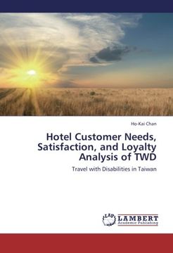 portada Hotel Customer Needs, Satisfaction, and Loyalty Analysis of TWD: Travel with Disabilities in Taiwan