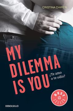 portada My Dilemma is You. Te amo o te Odio? (Serie my Dilemma is you 2) (Best Seller) (in Spanish)