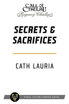 portada Secrets & Sacrifices: A Regency Cthulhu Novel (Call of Cthulhu) 