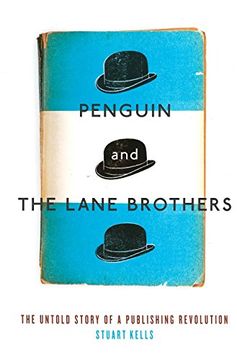 portada Penguin and the Lane Brothers: The Untold Story of a Publishing Revolution (en Inglés)