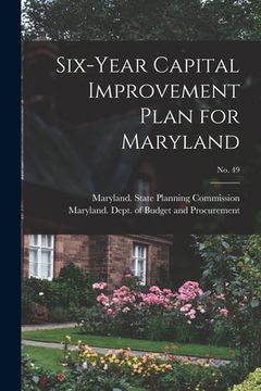 portada Six-year Capital Improvement Plan for Maryland; No. 49