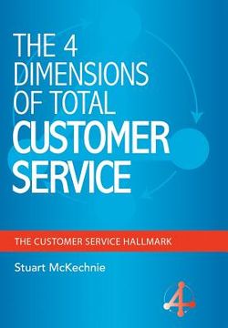 portada The 4 Dimensions of Total Customer Service (en Inglés)