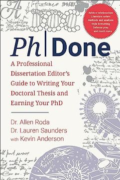 portada Phdone: A Professional Dissertation Editor's Guide to Writing Your Doctoral Thesis and Earning Your PhD (en Inglés)