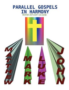 portada parallel gospels in harmony - with study guide (en Inglés)