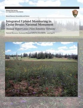 portada Integrated Upland Monitoring in Cedar Breaks National Monument: Annual Report 2010 (en Inglés)