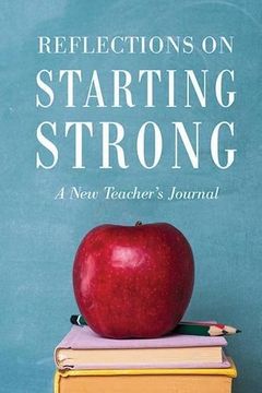 portada Reflections on Starting Strong: A New Teacher's Journal (in English)
