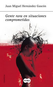 Gente Rara En Situaciones Comprometidas (sin Asignar)