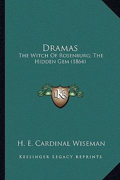 portada dramas: the witch of rosenburg; the hidden gem (1864) (en Inglés)