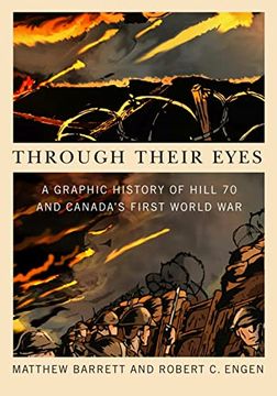 portada Through Their Eyes: A Graphic History of Hill 70 and Canada's First World war (en Inglés)