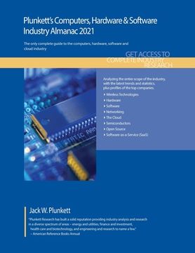 portada Plunkett's Computers, Hardware & Software Industry Almanac 2021: Computers, Hardware & Software Industry Market Research, Statistics, Trends and Leadi (in English)