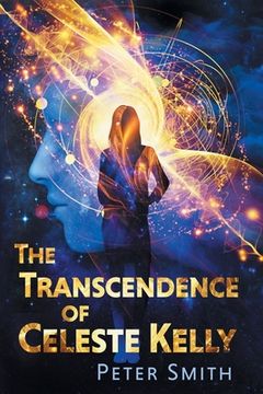 portada The Transcendence of Celeste Kelly (en Inglés)