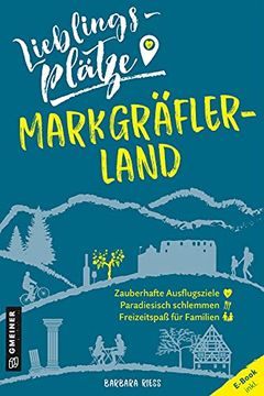 portada Lieblingsplätze Markgräflerland (Lieblingsplätze im Gmeiner-Verlag) (en Alemán)