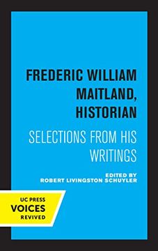 portada Frederic William Maitland, Historian: Selections From his Writings (in English)