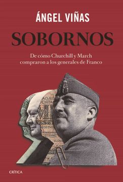 portada Sobornos: De Como Churchill y March Compraron a los Generales de Franco