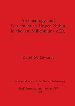 portada Archaeology and Settlement in Upper Nubia in the 1st Millennium A. D. (537) (British Archaeological Reports International Series) (en Inglés)