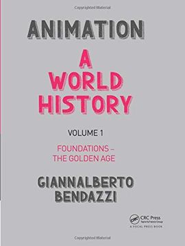 portada Animation: A World History: Volume I: Foundations - The Golden Age (in English)