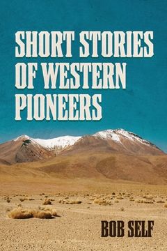portada Short Stories of Western Pioneers (en Inglés)